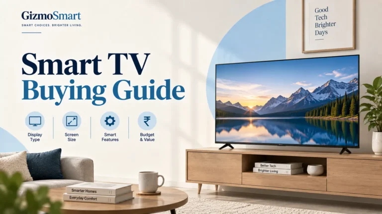 Smart TV buying guide for choosing the right display, screen size, features and value
