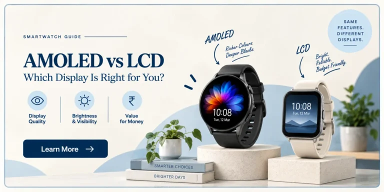 AMOLED vs LCD smartwatch display comparison