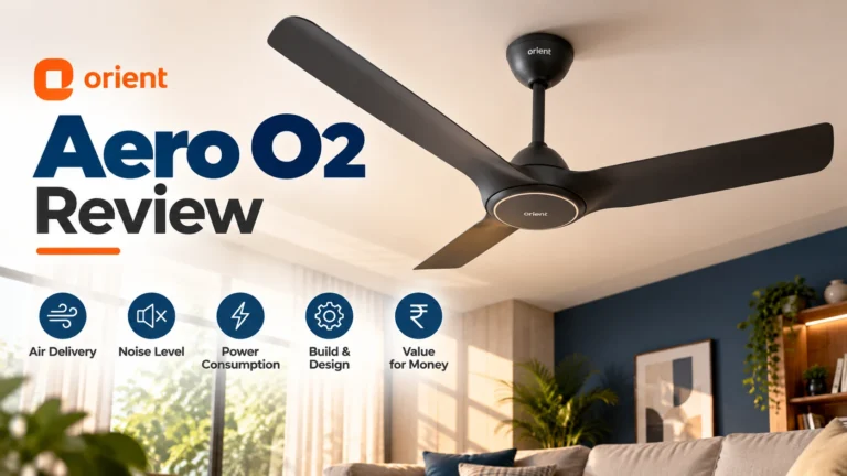 Orient Aero O2 ceiling fan in a modern living room, featured in a product review covering air delivery, noise level, power consumption, design, and value for money.